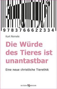 Produktbild: Die W&uuml;rde des Tieres ist unantastbar