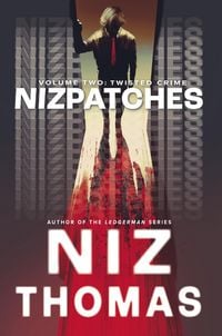 Produktbild: Nizpatches Volume Two: Twisted Crime
