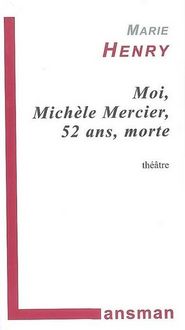 Produktbild: Moi, Michele Mercier, 52 Ans, Morte Fausse Farce, Faux Policier,