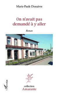Produktbild: On n'avait pas demand&eacute; &agrave; y aller