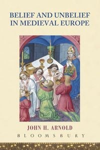 Produktbild: Belief and Unbelief in Medieval Europe