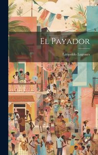 Produktbild: El payador [microform]