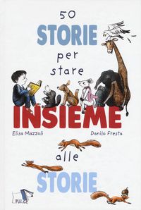 Produktbild: 50 storie per stare insieme alle storie