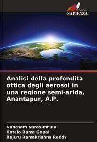 Produktbild: Analisi della profondit&agrave; ottica degli aerosol in una regione semi-arida, Anantapur, A.P.
