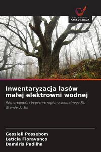Produktbild: Inwentaryzacja las&oacute;w ma&iquest;ej elektrowni wodnej
