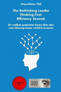 Produktbild: The Rethinking Leader - Thinking First. Efficiency Second.