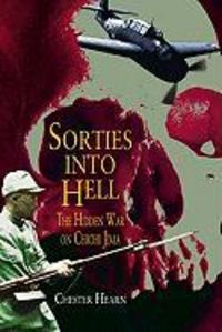 Produktbild: Sorties Into Hell: The Hidden War on Chichi Jima