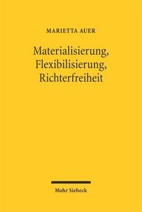 Produktbild: Materialisierung, Flexibilisierung, Richterfreiheit