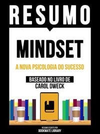 Produktbild: Resumo - Mindset - A Nova Psicologia Do Sucesso - Baseado No Livro De Carol Dweck