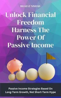 Produktbild: Unlock Financial Freedom Harness The Power Of Passive Income