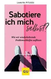 Produktbild Sabotiere ich mich selbst?