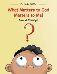Produktbild: What Matters to God Matters to Me!
