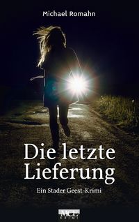 Bild vom Artikel Die letzte Lieferung vom Autor Michael Romahn