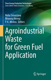 Produktbild: Agroindustrial Waste for Green Fuel Application
