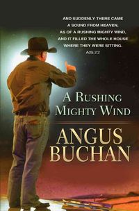 Produktbild: Buchan, A: A Rushing Mighty Wind