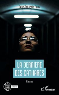 Produktbild: La derni&egrave;re des Cathares
