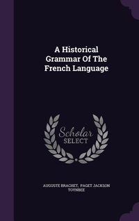Produktbild: A Historical Grammar Of The French Language