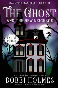 Bild vom Artikel The Ghost and the New Neighbor vom Autor Bobbi Holmes