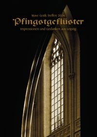 Produktbild: Wave Gotik Treffen 2024: Pfingstgefl&uuml;ster