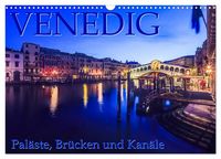 Produktbild: Venedig - Pal&auml;ste, Br&uuml;cken und Kan&auml;le (Wandkalender 2026 DIN A3 quer), CALVENDO Monatskalender