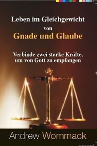 Produktbild: Leben im Gleichgewicht von Gnade und Glaube