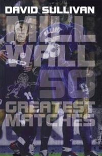 Produktbild: Millwall 50 Greatest Matches