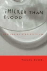 Produktbild: Thicker Than Blood: How Racial Statistics Lie