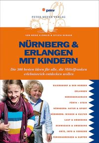 Bild vom Artikel Nürnberg & Erlangen mit Kindern vom Autor Heike K. Ewald