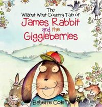 Produktbild: The Wild West Country Tale of James Rabbit and the Giggleberries