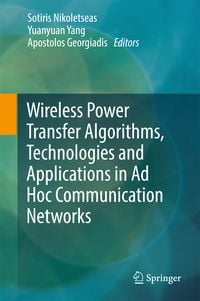Produktbild: Wireless Power Transfer Algorithms, Technologies and Applications in Ad Hoc Communication Networks