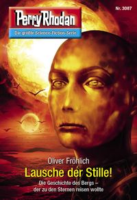 Bild vom Artikel Perry Rhodan 3087: Lausche der Stille! vom Autor Oliver Fröhlich