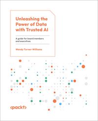Produktbild: Unleashing the Power of Data with Trusted AI