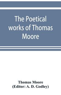 Produktbild: The poetical works of Thomas Moore