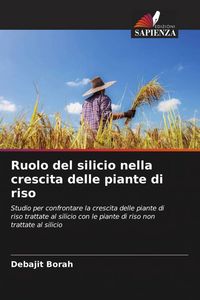 Produktbild: Ruolo del silicio nella crescita delle piante di riso