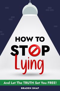 Produktbild: How To Stop Lying: And Let The Truth Set You Free!