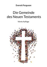 Produktbild: Die Gemeinde des Neuen Testaments