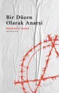 Produktbild: Bir D&uuml;zen Olarak Anarsi Medeni Insanin Mazisi ve Istikbali
