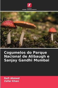 Produktbild: Cogumelos do Parque Nacional de Alibaugh e Sanjay Gandhi Mumbai