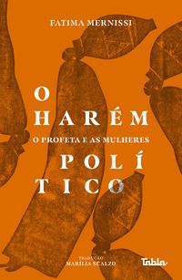 Produktbild: O har&eacute;m pol&iacute;tico: o Profeta e as mulheres
