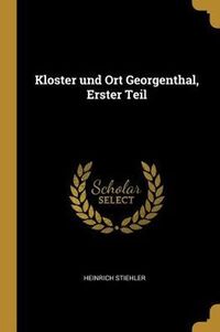 Produktbild: Kloster Und Ort Georgenthal, Erster Teil