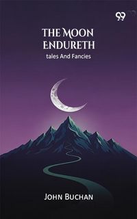 Produktbild: Moon Endureth Tales And Fancies