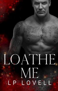 Produktbild: Loathe Me (Touch of Death, #1)