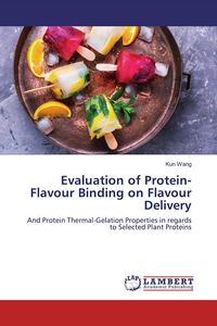 Produktbild: Evaluation of Protein-Flavour Binding on Flavour Delivery