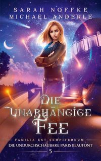 Produktbild: Die unabh&auml;ngige Fee
