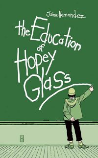 Produktbild: Hernandez, J: The Education Of Hopey Glass