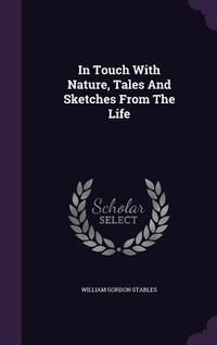 Produktbild: In Touch With Nature, Tales And Sketches From The Life