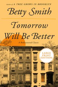Bild vom Artikel Tomorrow Will Be Better vom Autor Betty Smith