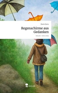 Produktbild: Regenschirme aus Gedanken. Life is a Story - story.one