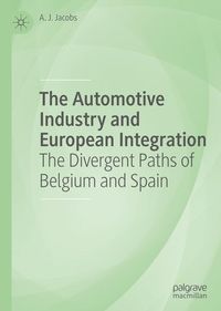 Bild vom Artikel The Automotive Industry and European Integration vom Autor A. J. Jacobs