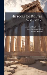 Produktbild: Histoire De Polybe, Volume 7...